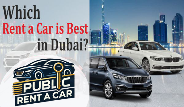 Which rent a car is best in Dubai?	